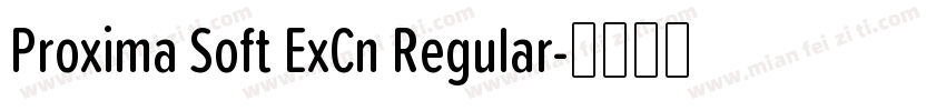 Proxima Soft ExCn Regular字体转换